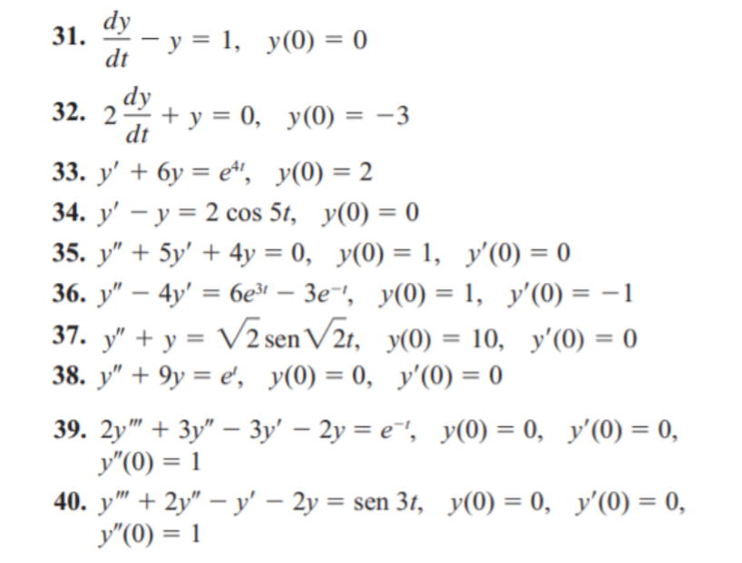 d y d t - y = 1 , y ( 0 ) = 0 2 d y d t + y = 0 ,