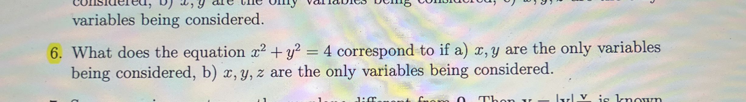6 . What does the equation x 2 + y 2 = 4