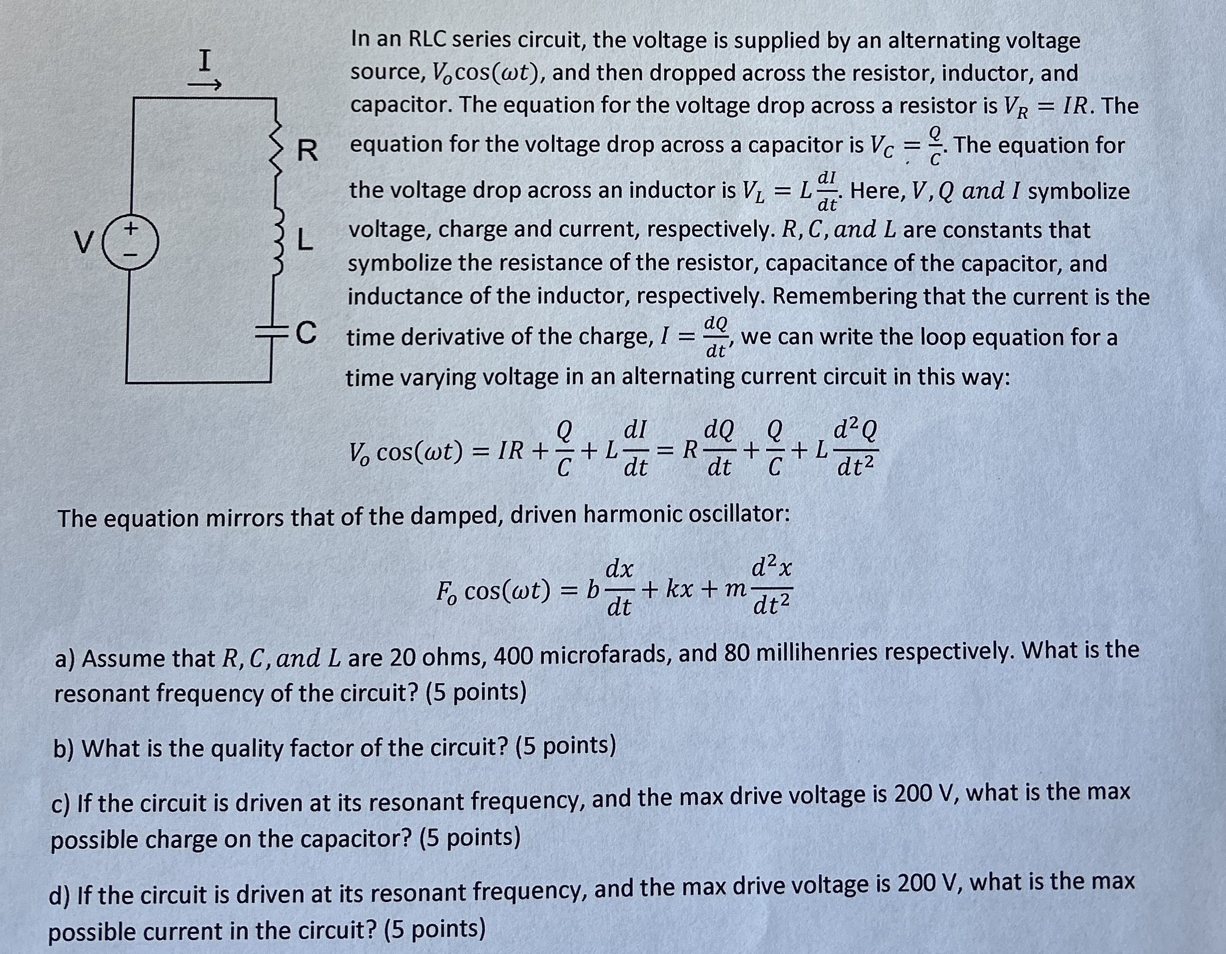 In an RLC series circuit, the voltage is supplied