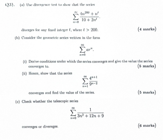 Q 3 ) . ( a ) Use divergence test to show that