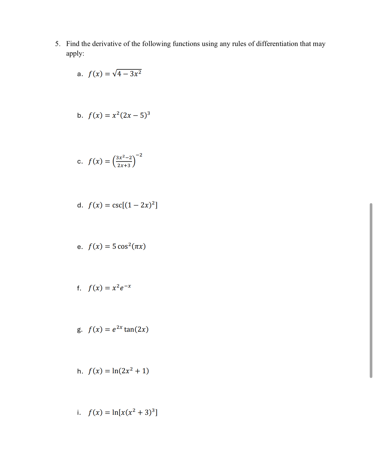Find the derivative of the following functions