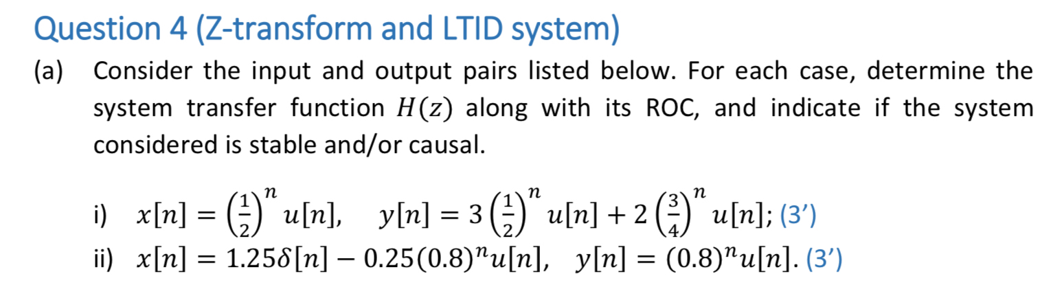 Question 4 ( Z - transform and LTID system ) ( a