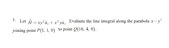 Let vec ( H ) = x y 2 hat ( a ) x + x 2 yhat ( a