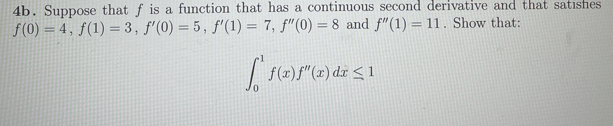 4 b . Suppose that f is a function that has a