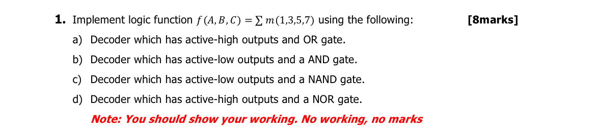 Implement logic function f ( A , B , C ) = ? ? m