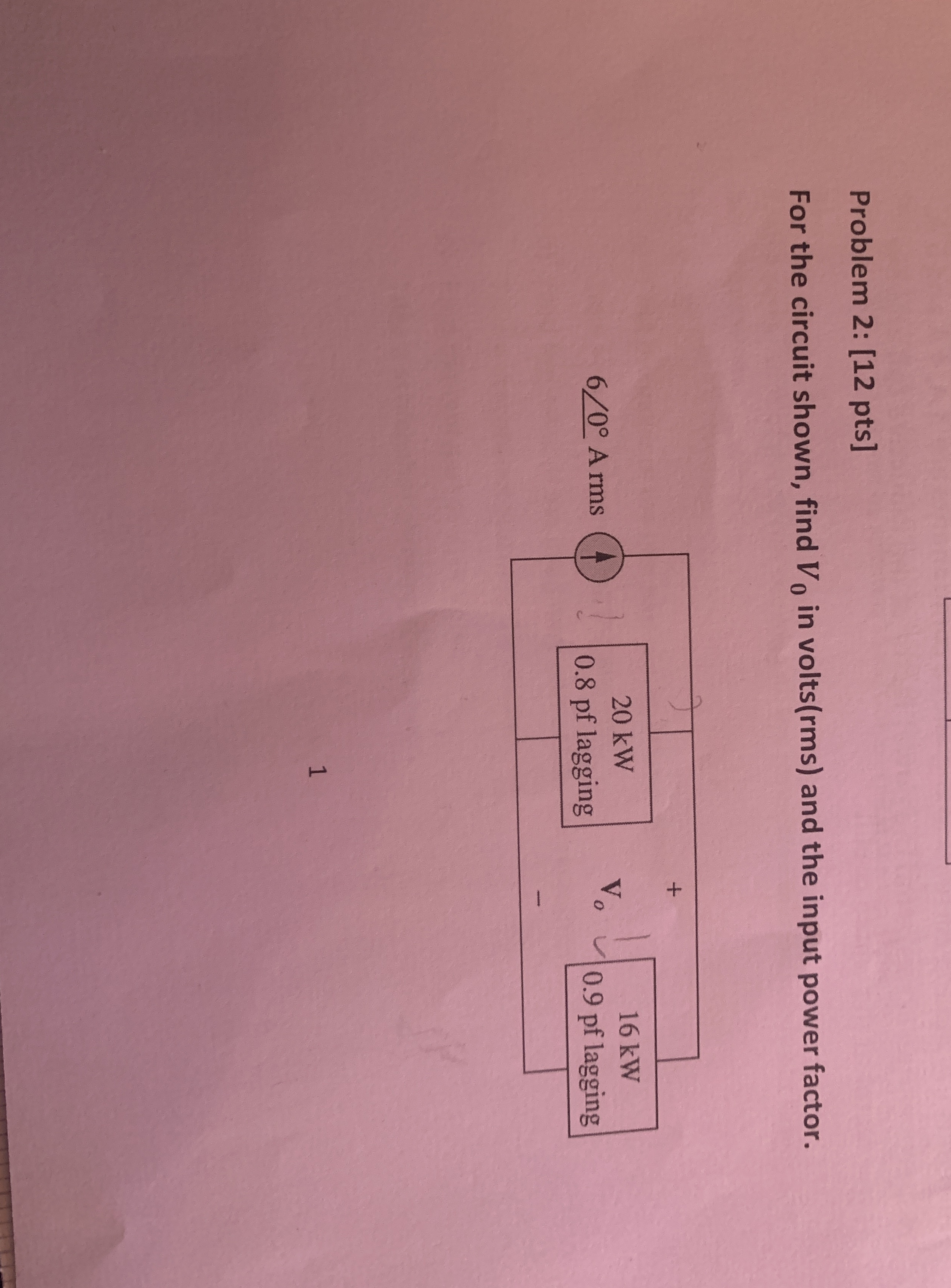 Problem 2 : [ 1 2 pts ] For the circuit shown,