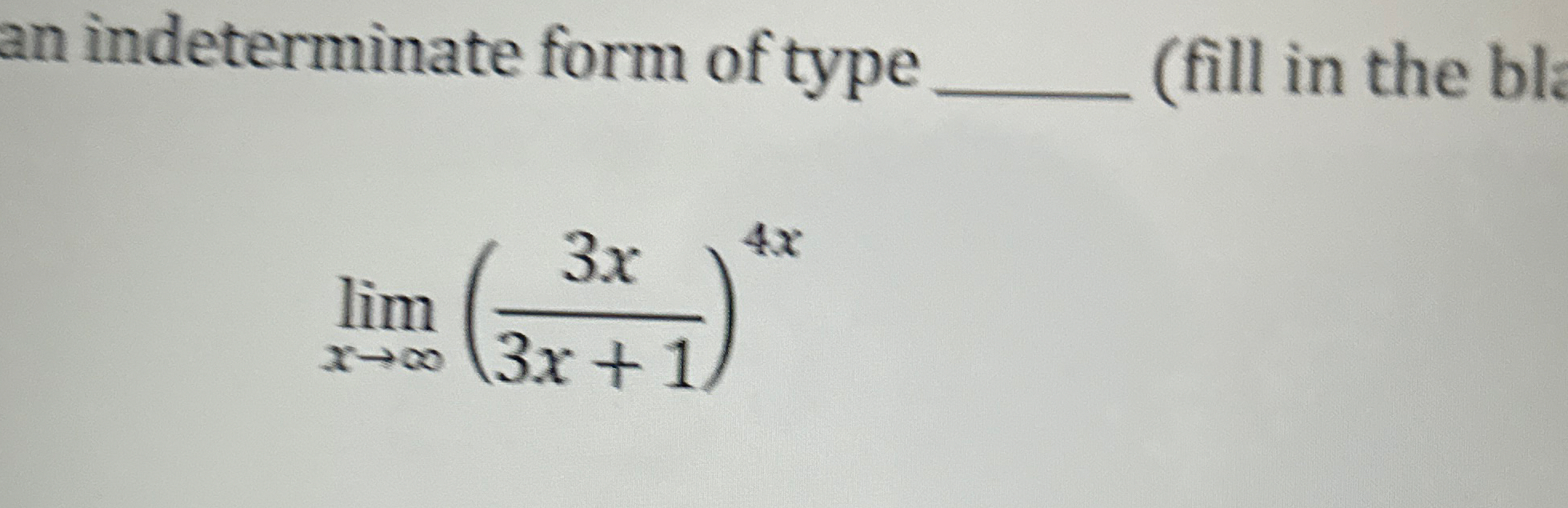 an indeterminate form of type ( fill in the bl