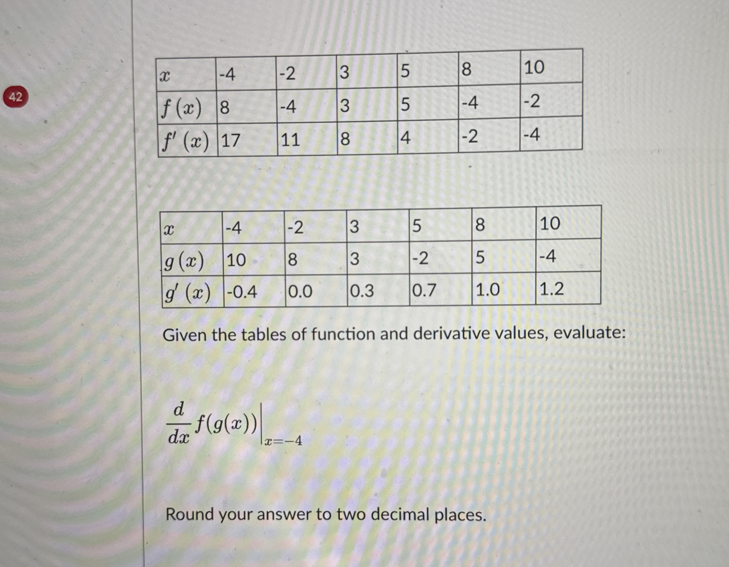 4 2 \ table [ [ x , - 4 , - 2 , 3 , 5 , 8 , 1 0 ]