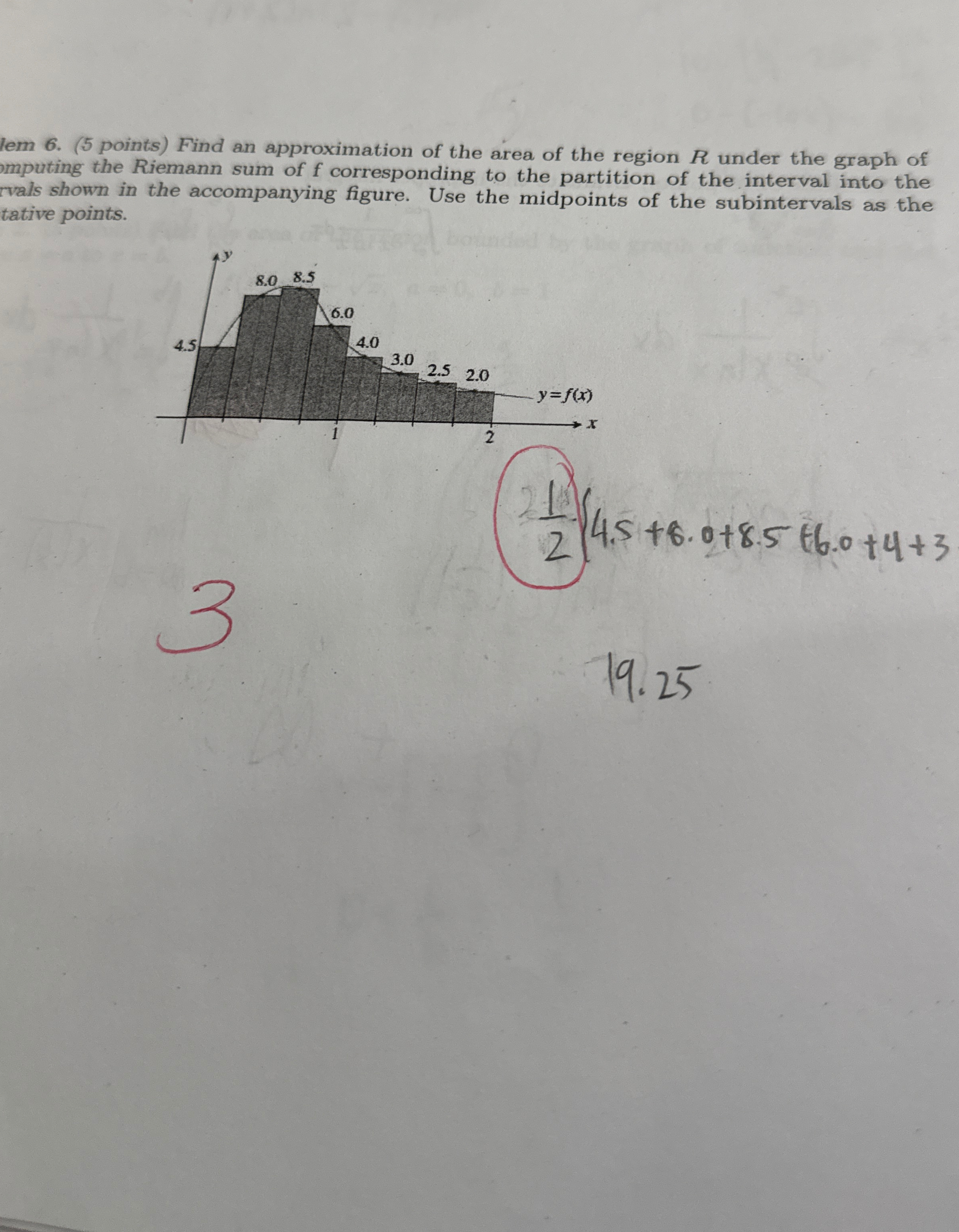 lem 6 . ( 5 points ) Find an approximation of the