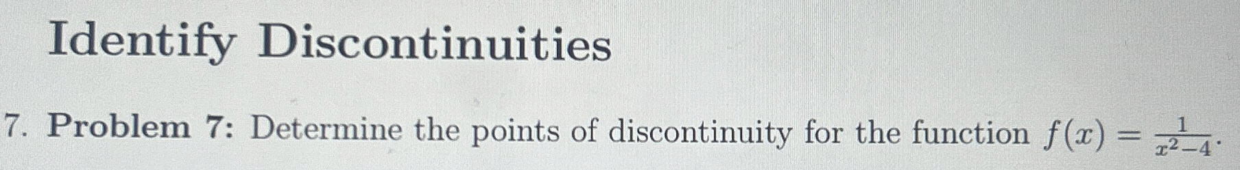 Identify Discontinuities 7 . Problem 7 :