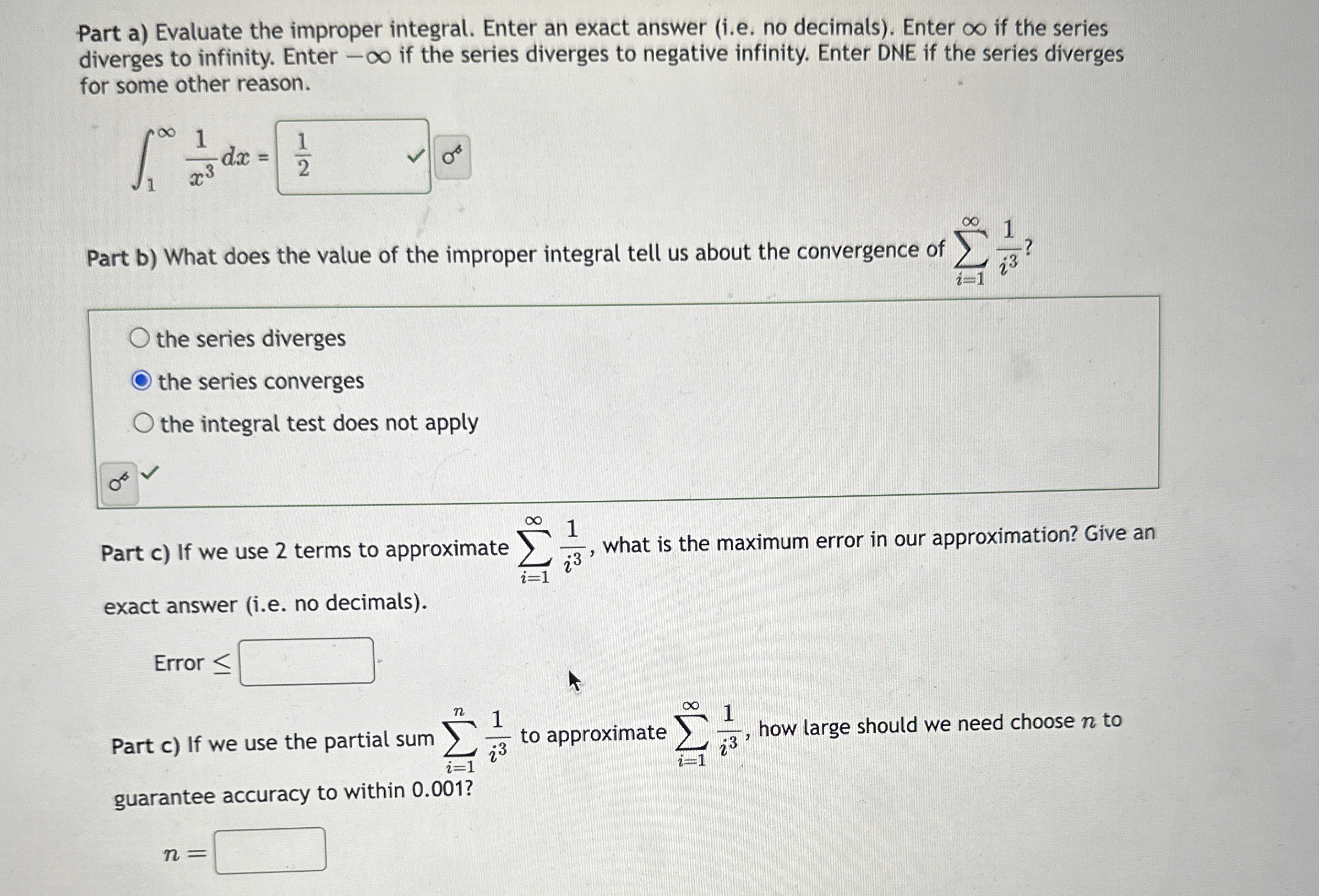 Part a ) Evaluate the improper integral. Enter an
