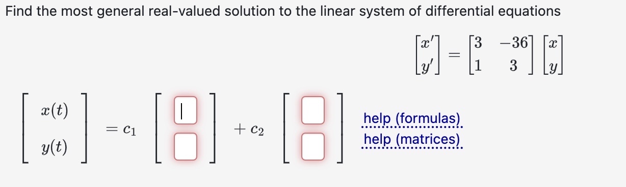 Find the most general real - valued solution to