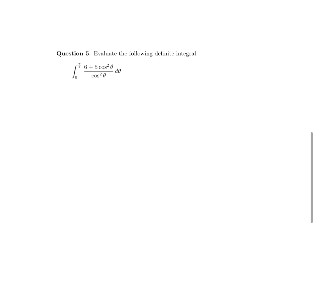 Question 5 . Evaluate the following definite