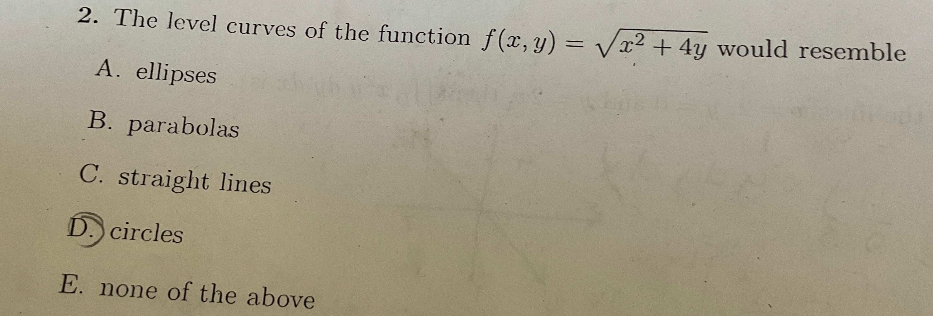 The level curves of the function f ( x , y ) = x