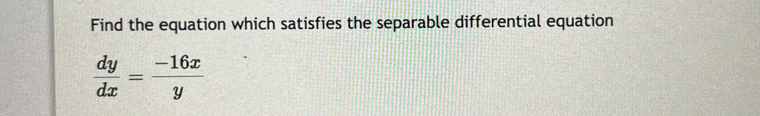 Find the equation which satisfies the separable