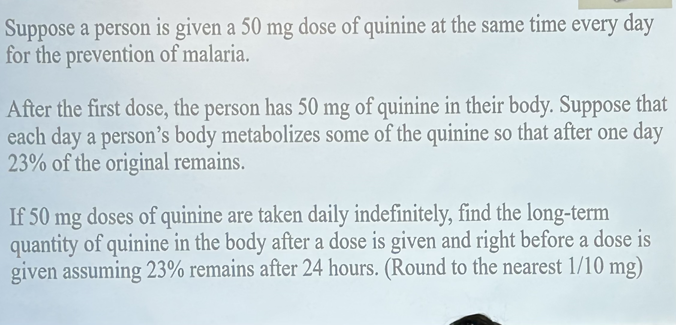 Suppose a person is given a 5 0 mg dose of