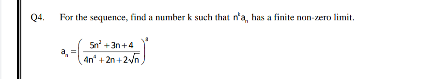 Q 4 . For the sequence, find a number k such that