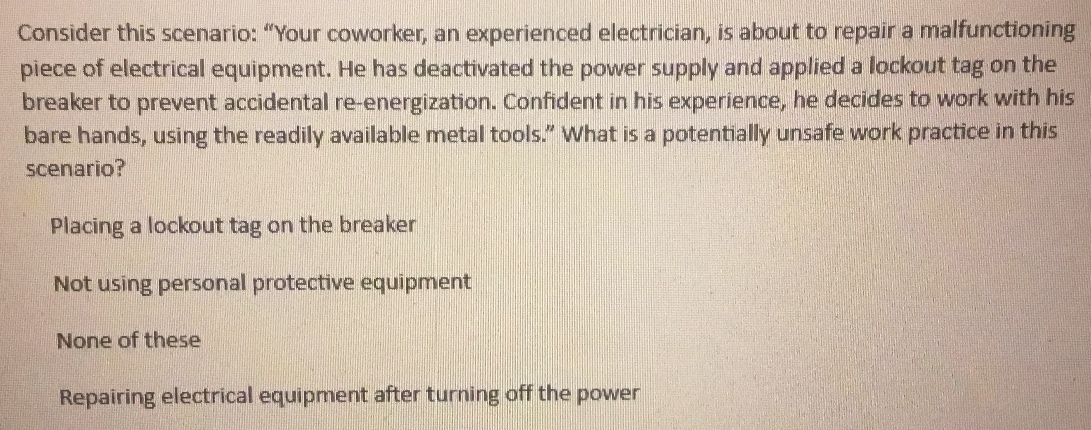 Consider this scenario: "Your coworker, an