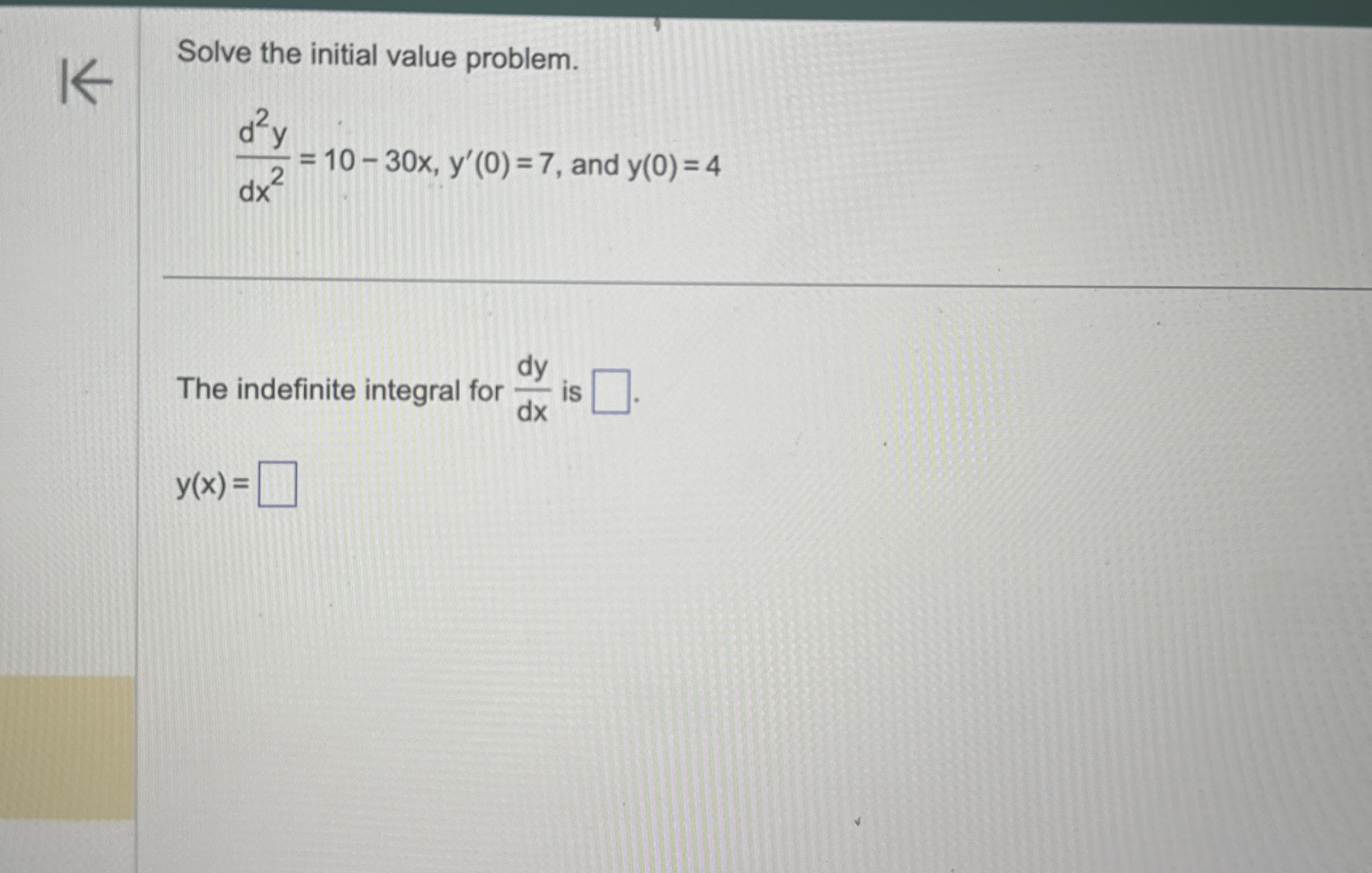 Solve the initial value problem. d 2 y d x 2 = 1
