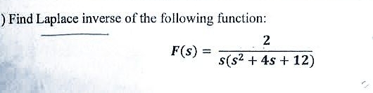 Find Laplace inverse of the following function: F
