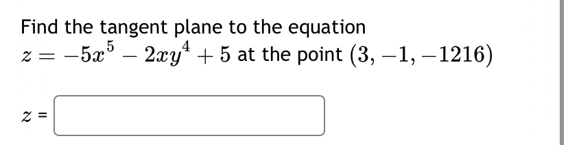 Find the tangent plane to the equation z = - 5 x