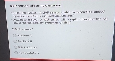 MAP sensors are being discussed. AutoZoner A
