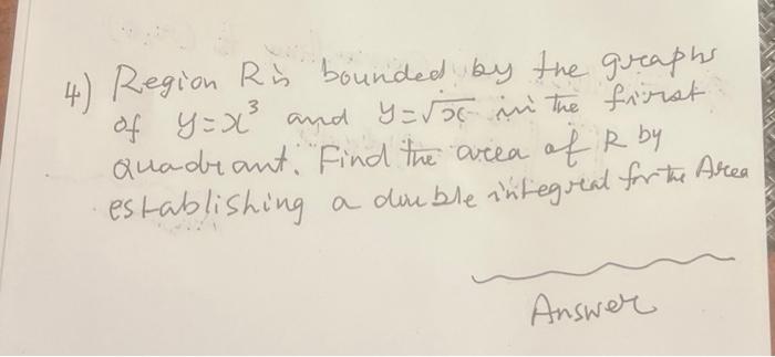 region r is bounded by the graphs of y = x ^ 3
