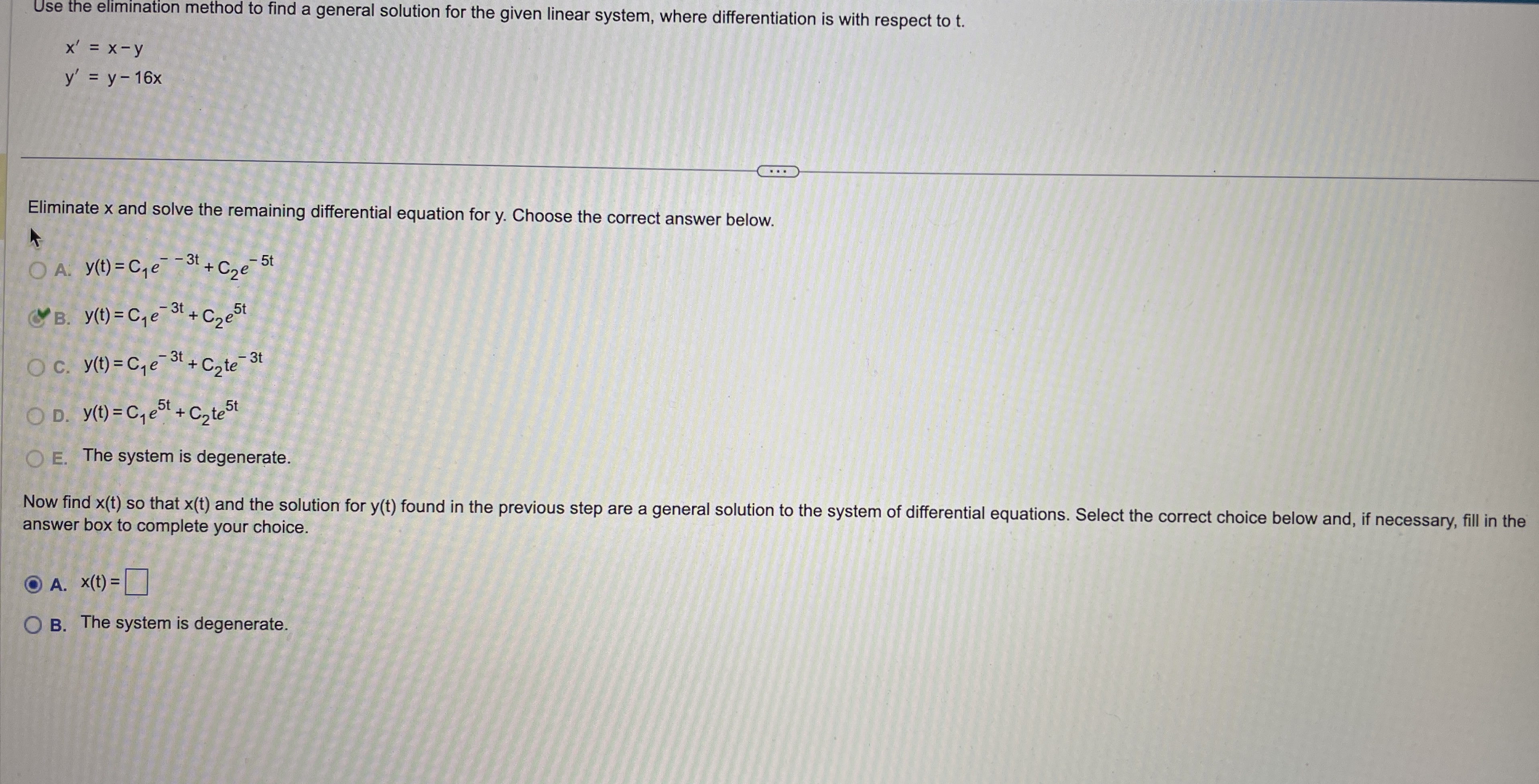 Eliminate x and solve the remaining differential
