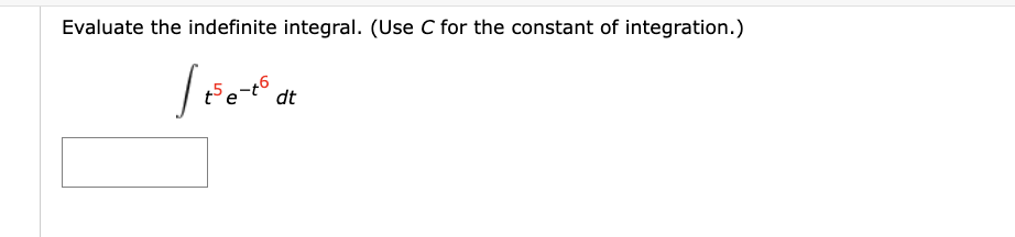 C for the constant of integration. \ int t ^ ( 5