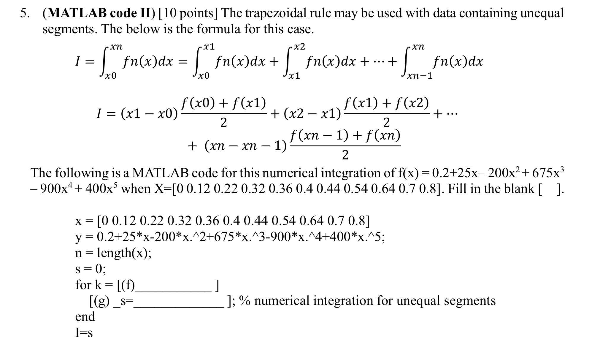( MATLAB code II ) [ 1 0 points ] The trapezoidal