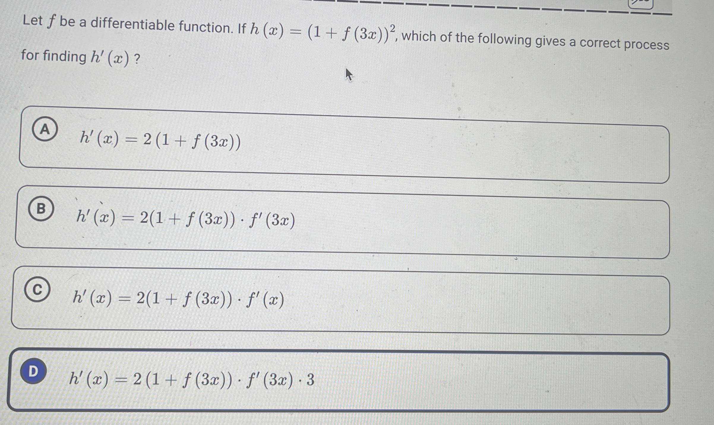 Let f be a differentiable function. If h ( x ) =