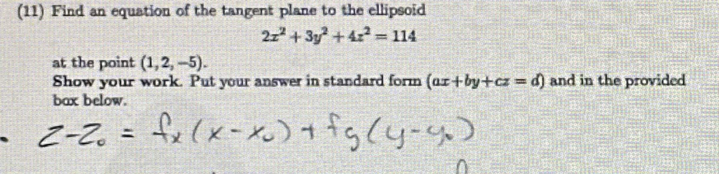 ( 1 1 ) Find an equation of the tangent plane to