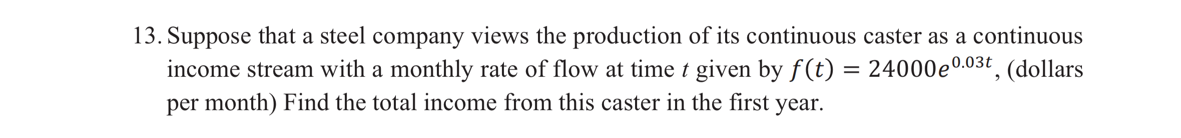 Suppose that a steel company views the production