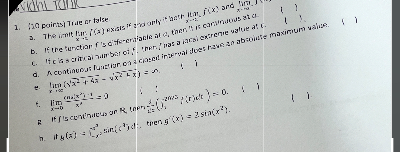 sidhl Tanic ( 1 0 points ) True or false. a . The