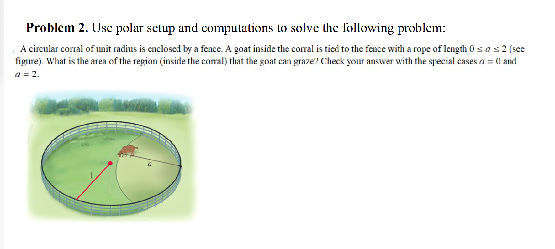 Problem 2 . Use polar setup and computations to