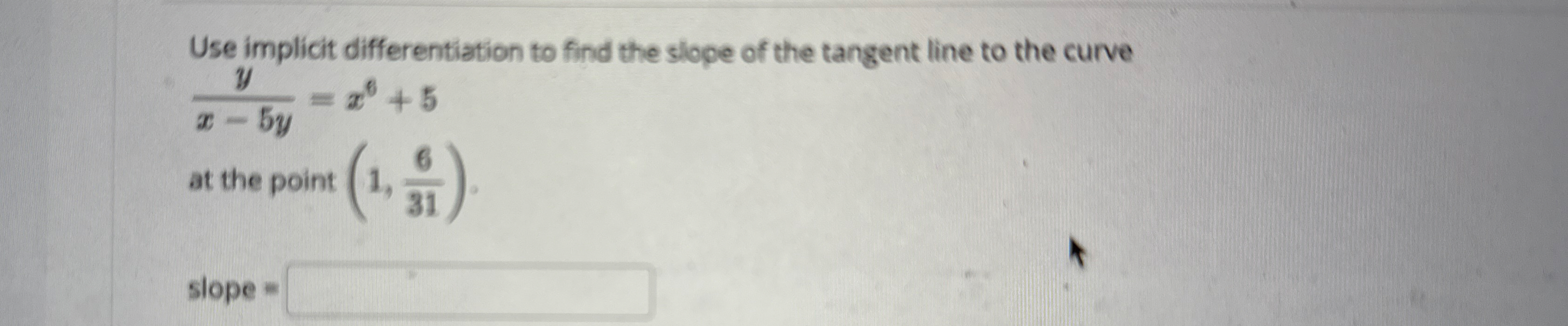 Use implicit differentiation to find the slope of