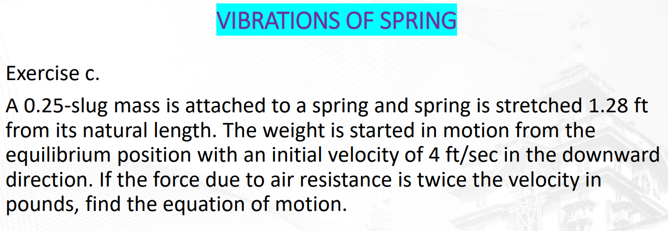 Exercise c . ( VIBRATIONS of SPRING, Applications