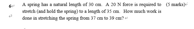 Show me the steps to solve 6 A spring has a