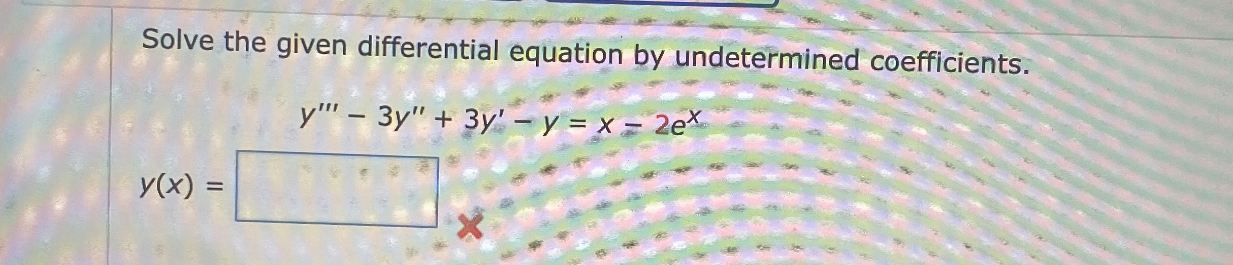 Solve the given differential equation by