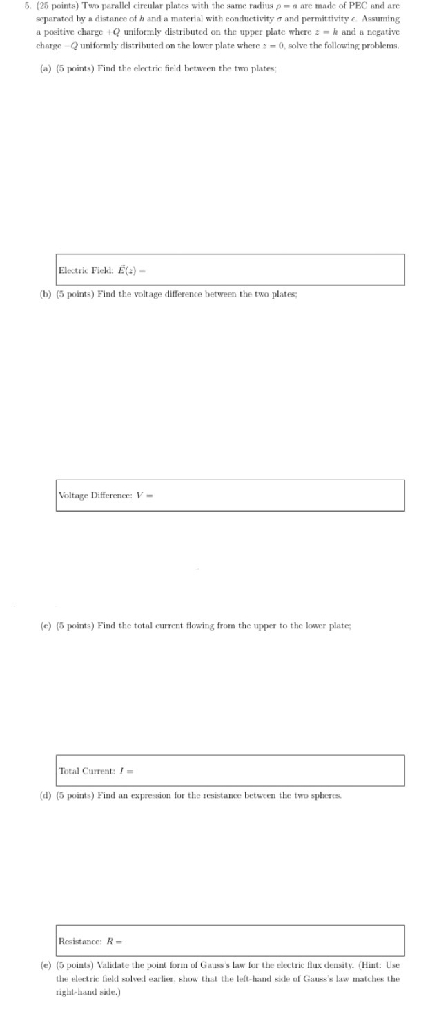 ( 2 5 points ) Two parallel circular plates with