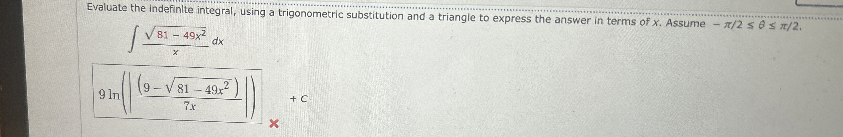 Evaluate the indefinite integral, using a
