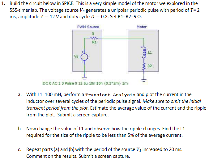1 . Build the circuit below in SPICE. This is a
