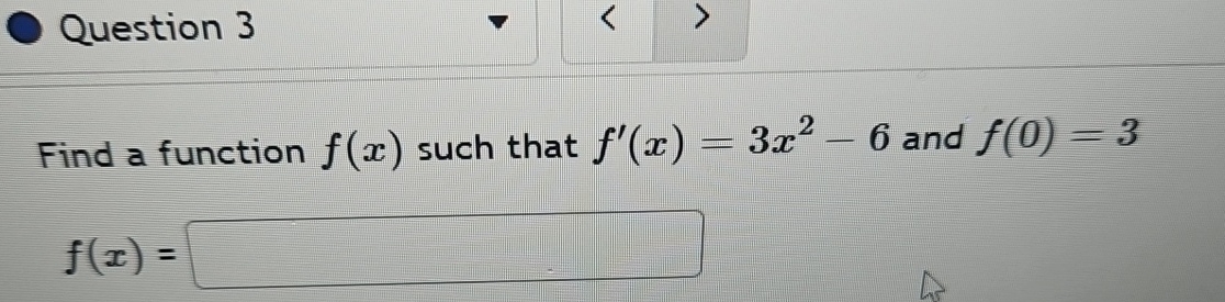 Question 3 Find a function f ( x ) such that f '