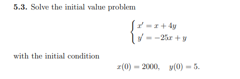 5 . 3 . Solve the initial value problem x ^ ( ' )