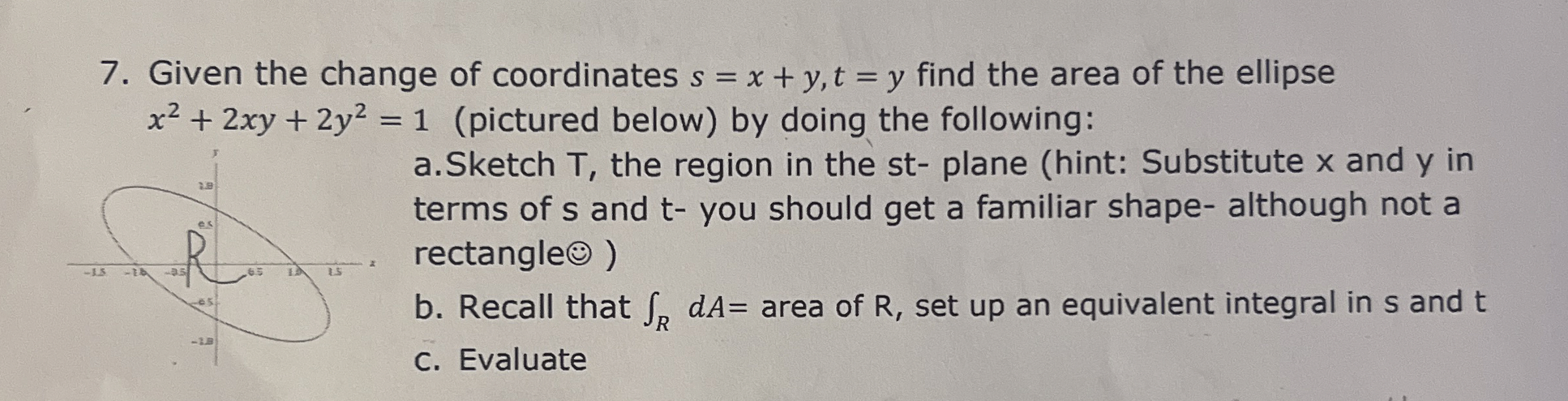 Given the change of coordinates s = x + y , t = y