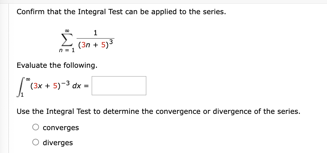 Confirm that the Integral Test can be applied to