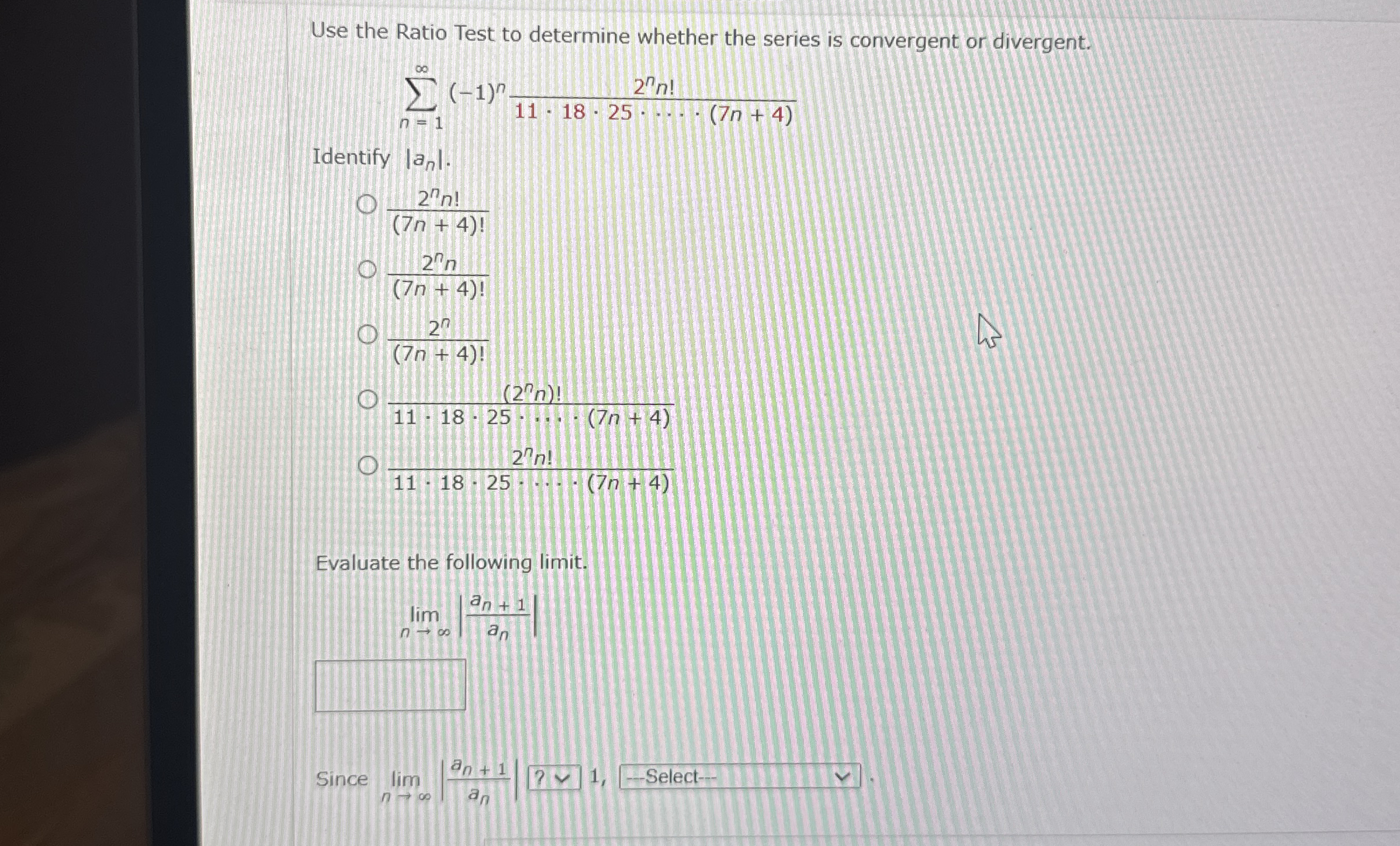 Use the Ratio Test to determine whether the