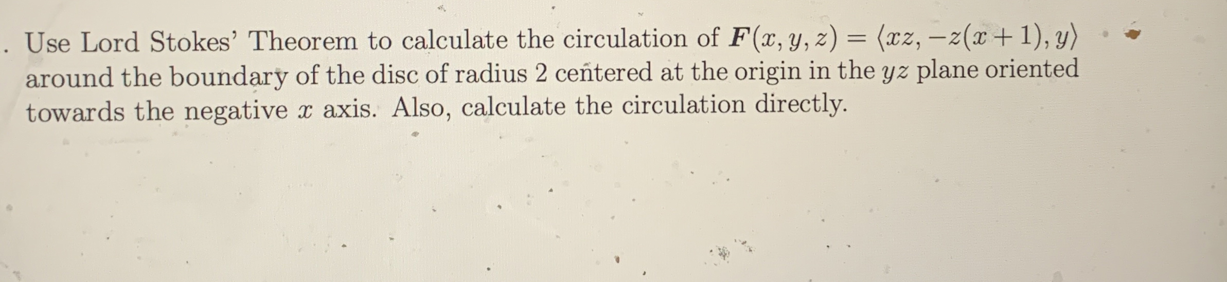 Use Lord Stokes' Theorem to calculate the