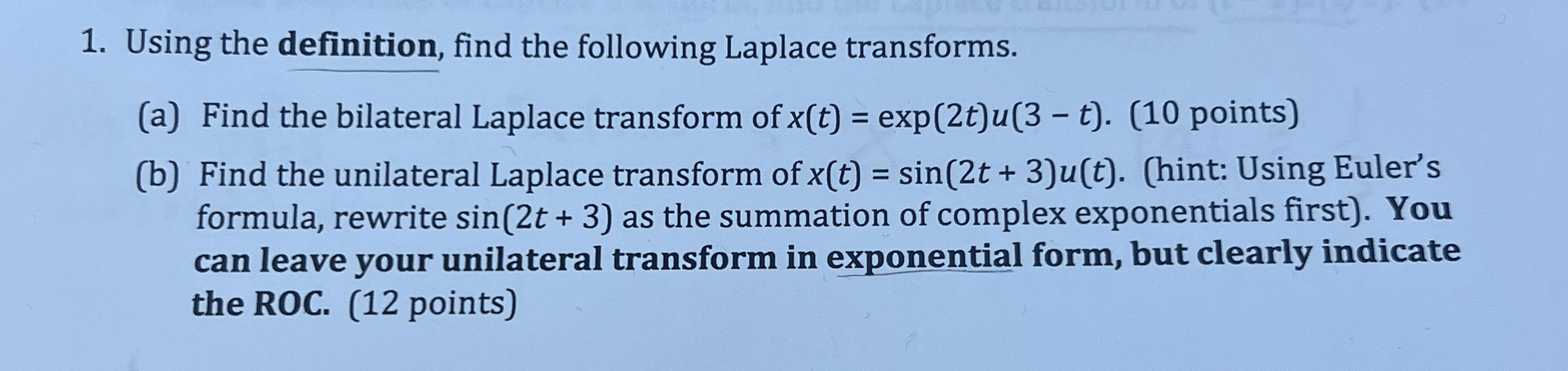 Using the definition, find the following Laplace