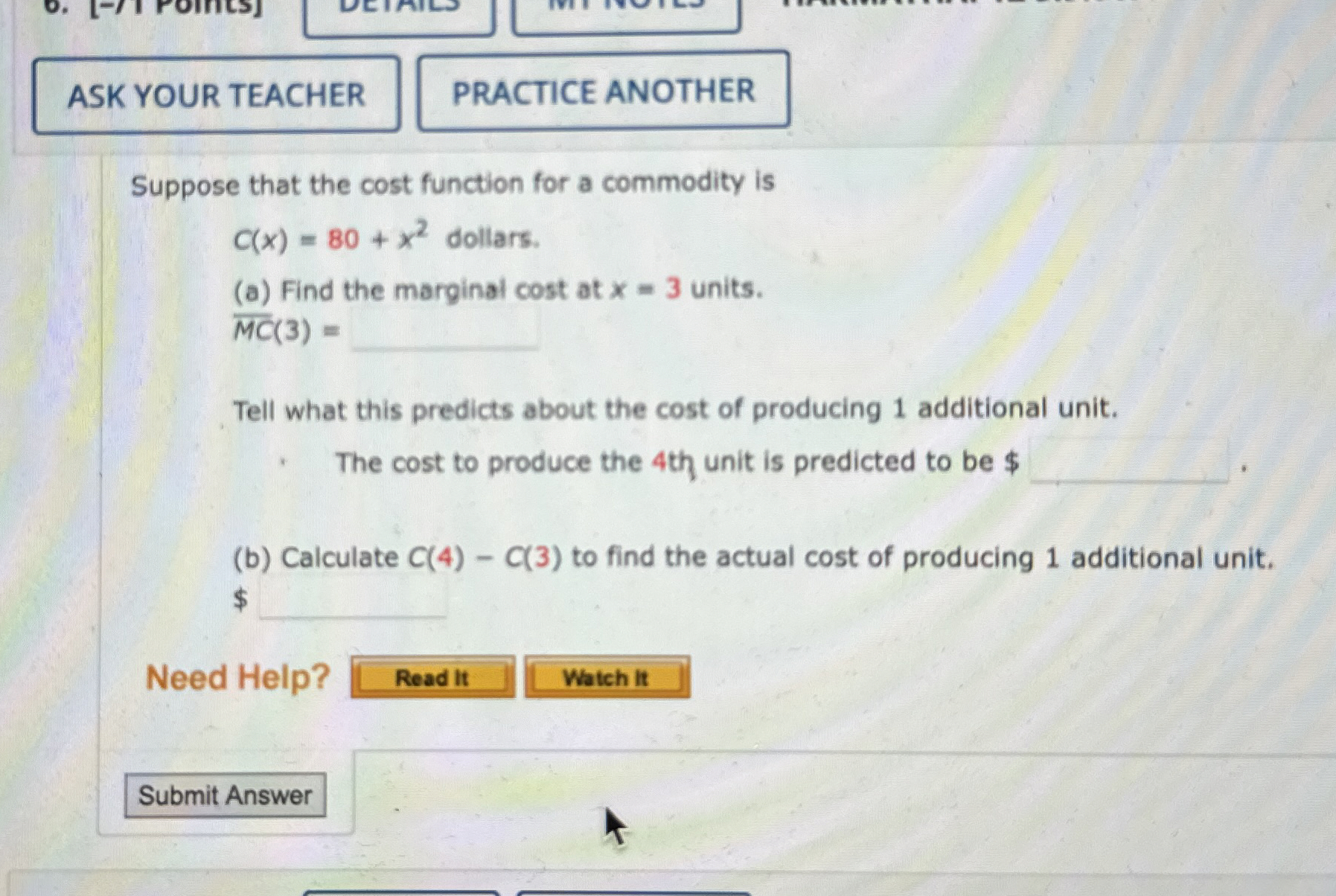 Suppose that the cost function for a commodity is